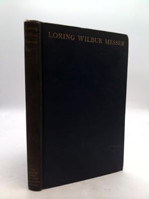 Bild des Verkufers fr Loring Wilbur Messer. Metropolitan General Secretary;: Biographical sketch zum Verkauf von ThriftBooksVintage