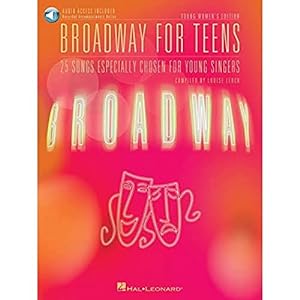 Image du vendeur pour Broadway for Teens: Young Women's Edition mis en vente par WeBuyBooks