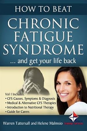 Bild des Verkufers fr How to Beat Chronic Fatigue Syndrome and Get Your Life Back! zum Verkauf von GreatBookPrices