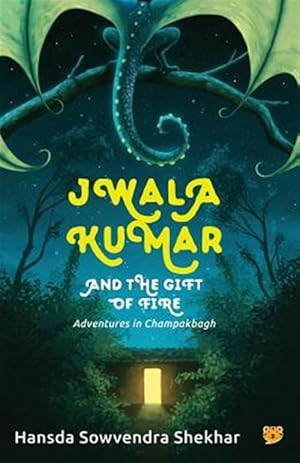 Seller image for Jwala Kumar and the Gift of Fire: Adventures in Champakbagh for sale by GreatBookPrices