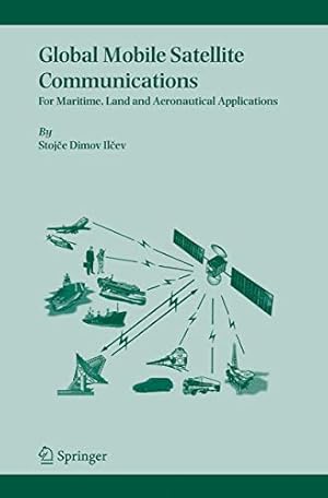 Image du vendeur pour Global Mobile Satellite Communications: For Maritime, Land and Aeronautical Applications mis en vente par WeBuyBooks