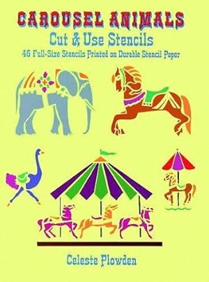 Imagen del vendedor de Carousel Animals Cut and Use Stencils: 46 Full-Size Stencils Printed on Durable Stencil Paper a la venta por WeBuyBooks