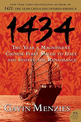 Seller image for 1434: The Year a Magnificent Chinese Fleet Sailed to Italy and Ignited the Renaissance (Paperback or Softback) for sale by BargainBookStores