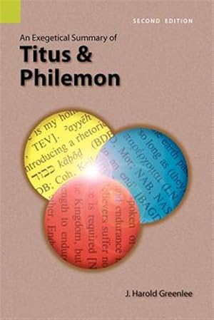 Immagine del venditore per Exegetical Summary of Titus and Philemon venduto da GreatBookPrices