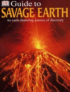 Bild des Verkufers fr DK GUIDE TO SAVAGE EARTH CASED 1ST zum Verkauf von WeBuyBooks