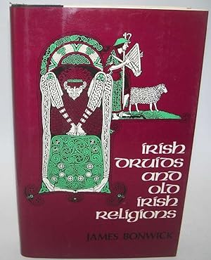 Immagine del venditore per Irish Druids and Old Irish Religions venduto da Easy Chair Books