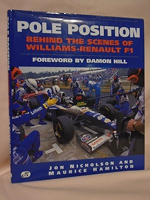 Seller image for POLE POSITION; BEHIND THE SCENES OF WILLIAMS-RENAULT F1 for sale by Robert Gavora, Fine & Rare Books, ABAA