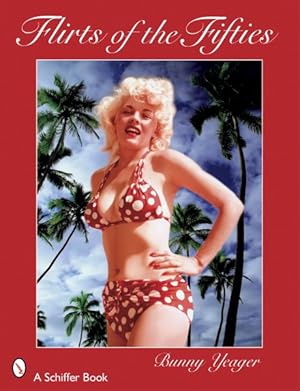 Seller image for Bunny Yeager's Flirts of the Fifties for sale by GreatBookPrices