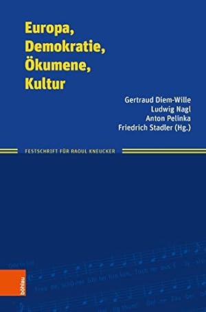 Seller image for Europa, Demokratie, kumene, Kultur - Festschrift fr Raoul Kneucker zum 80. Geburtstag. for sale by Antiquariat Buchseite