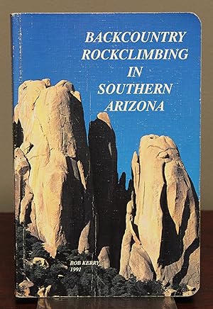 Bild des Verkufers fr Backcountry Rockclimbing in Southern Arizona zum Verkauf von Spellbinder Books