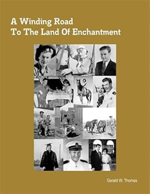 Seller image for A Winding Road to the Land of Enchantment for sale by GreatBookPrices