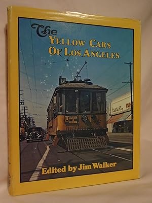 Seller image for THE YELLOW CARS OF LOS ANGELES; A ROSTER OF STREETCARS OF LOS ANGELES RAILWAY AND SUCCESSORS FROM THE 1890s TO 1963 for sale by Robert Gavora, Fine & Rare Books, ABAA