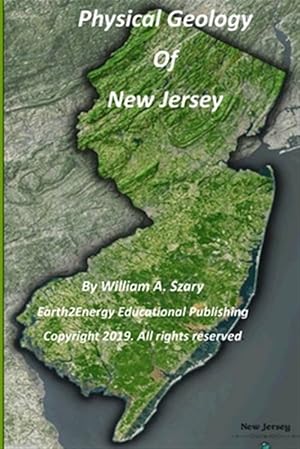 Bild des Verkufers fr Physical Geology of New Jersey zum Verkauf von GreatBookPrices