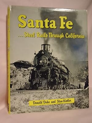 Image du vendeur pour SANTA FE. STEEL RAILS THROUGH CALIFORNIA mis en vente par Robert Gavora, Fine & Rare Books, ABAA