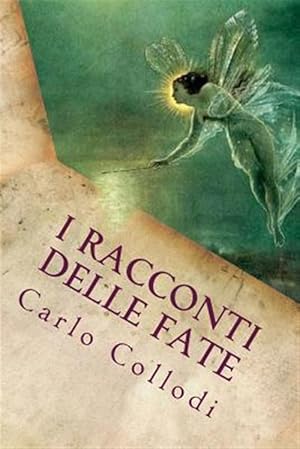 Immagine del venditore per I Racconti Delle Fate (Italian Edition) -Language: italian venduto da GreatBookPrices