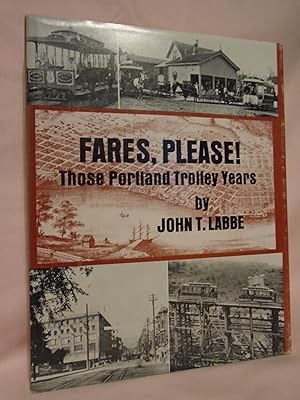 Seller image for FARES, PLEASE! THOSE PORTLAND TROLLEY YEARS for sale by Robert Gavora, Fine & Rare Books, ABAA