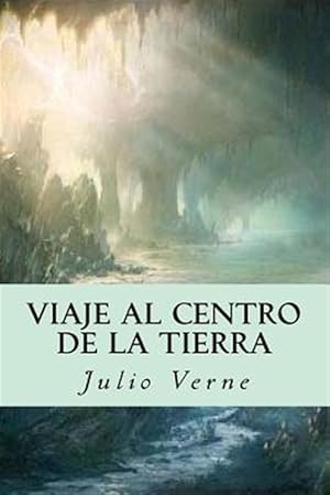 Image du vendeur pour Viaje al centro de la tierra/ Journey to the Center of the Earth -Language: spanish mis en vente par GreatBookPrices