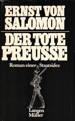 Der tote Preusse : Roman e. Staatsidee. Mit e. Vorw. von Hans Lipinsky-Gottersdorf