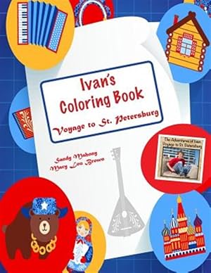 Imagen del vendedor de Ivan's Coloring Book : Voyage to St. Petersburg a la venta por GreatBookPrices