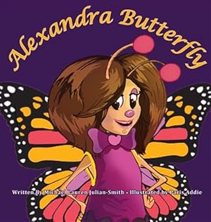 Image du vendeur pour Alexandra Butterfly mis en vente par GreatBookPrices