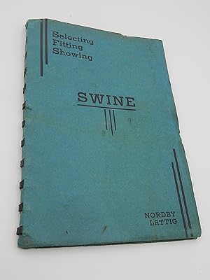 Seller image for Selecting, Fitting and Showing Swine for sale by Lee Madden, Book Dealer