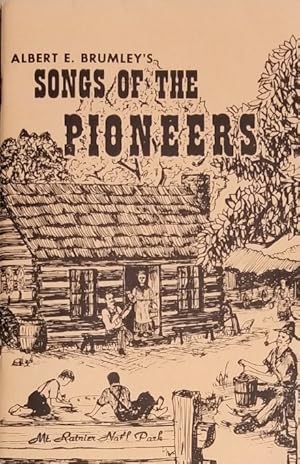 Imagen del vendedor de Songs of the Pioneers a la venta por Mowrey Books and Ephemera