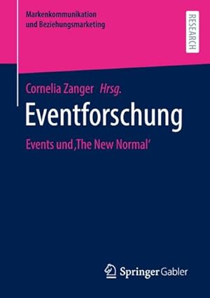 Bild des Verkufers fr Eventforschung : Events und The New Normal' zum Verkauf von AHA-BUCH GmbH