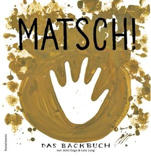 Seller image for Matsch! : Das Backbuch for sale by AHA-BUCH GmbH