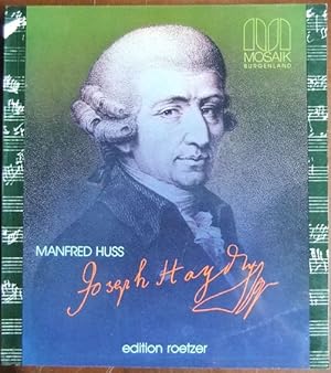 Joseph Haydn. : Klassiker zwischen Barock u. Biedermeier. Mosaik Burgenland.