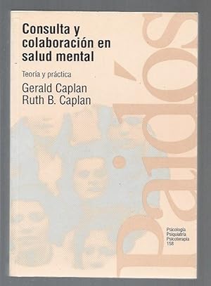 Imagen del vendedor de CONSULTA Y COLABORACION EN SALUD MENTAL. TEORIA Y PRACTICA a la venta por Desvn del Libro / Desvan del Libro, SL