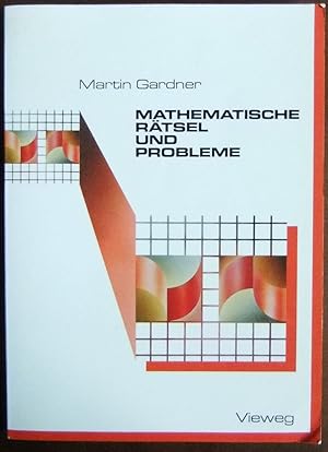 Mathematische Rätsel und Probleme. Mit e. Vorw. von Roland Sprague. [Autoris. Übers.: Patrick P. ...