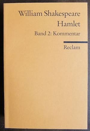 Seller image for Shakespeare, William: Hamlet; Teil: Bd. 2., Kommentar, Bibliographie. Reclams Universal-Bibliothek ; Nr. 8244 for sale by Antiquariat Blschke