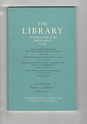 The Library: The Transactions of the Bibliographical Society. Seventh Series. Volume 12. Number 1...