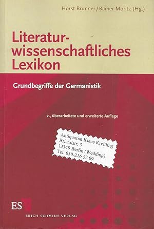 Literaturwissenschaftliches Lexikon. Grundbegriffe der Germanistik. 2., überarbeitete und erweite...