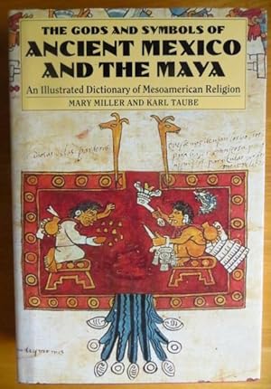 Seller image for The Gods and Symbols of Ancient Mexico and the Maya: An Illustrated Dictionary of Mesoamerican Religion for sale by Antiquariat Blschke