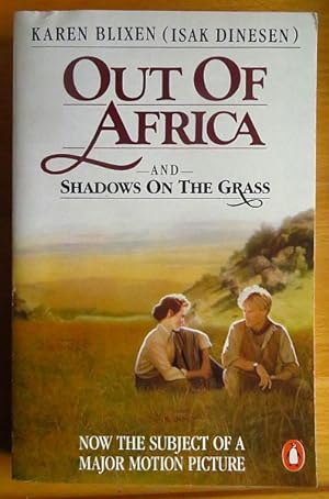Out of Africa & Shadows On the Grass Karen Dinesen Isak, Blixen
