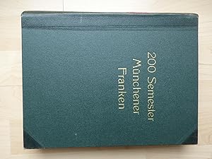 Bild des Verkufers fr 200 Semester Mnchener Franken, nach dem Stande vom Ende Sommer-Semester 1935, dem 200. Semester. zum Verkauf von Cassiodor Antiquariat