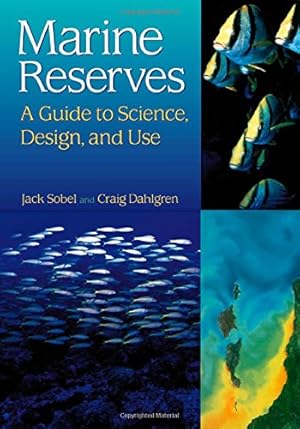 Bild des Verkufers fr Marine Reserves: A Guide to Science, Design and Use zum Verkauf von WeBuyBooks