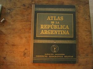 Atlas de la Republica Argentina. Fisico, politico y estadistico. 2a Edicion, Ano 1954.