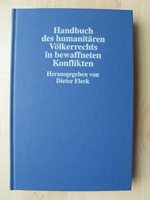 Bild des Verkufers fr Handbuch des humanitren Vlkerrechts in bewaffneten Konflikten. zum Verkauf von Cassiodor Antiquariat