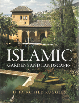 Islamic Gardens and Landscapes.