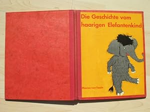 Seller image for Die Geschichte vom haarigen Elefantenkind. for sale by Cassiodor Antiquariat
