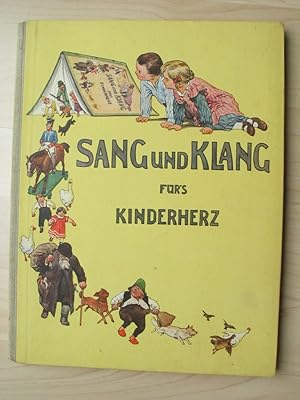 Sang und Klang für's Kinderherz, eine Sammlung der schönsten Kinderlieder, hrsgg.v. Prof. Engelbe...