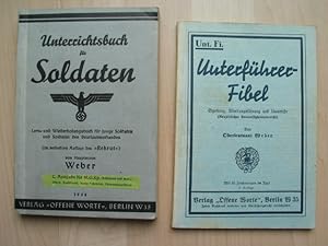 Bild des Verkufers fr 1: Unterrichtsbuch fr Soldaten. Lern- und Wiederholungsbuch fr junge Soldaten und Soldaten des Beurlaubtenstandes (20. Verb. Aufl. des "Rekrut") c. Ausgabe fr M.G.Kp. / 2: Unterfhrer-Fibel, Erziehung, Abteilungsfhrung und Unterricht. zum Verkauf von Cassiodor Antiquariat