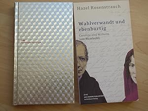 Rosenstrauch, Hazel: Wahlverwandt und ebenbürtig. Caroline und Wilhelm von Humboldt