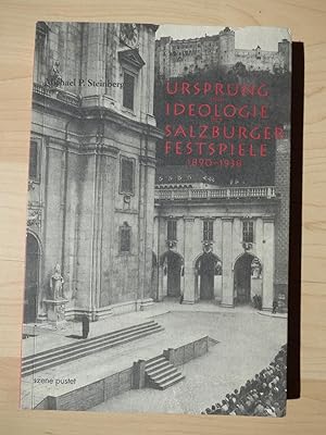 Ursprung und Ideologie der Salzburger Festspiele 1890-1938.