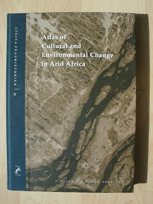 Atlas of cultural and environmental change in Arid Africa, Uni Köln 2007