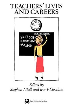 Image du vendeur pour Teachers' Lives And Careers (Open University Set Text) mis en vente par WeBuyBooks