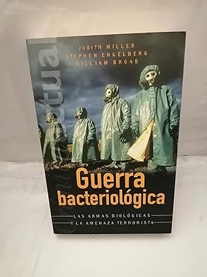 Seller image for Guerra bacteriolgica. Las armas biolgicas y la amenaza terrorista (Primera edicin) for sale by Libros Angulo