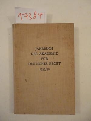 Bild des Verkufers fr Jahrbuch 1939/40, 6. / 7. Jahrgang 1939 / 40 Herausgeber: Der Prsident der Akademie fr Deutsches Recht Dr.Hans Frank, Reichsminister Dieses Buch wird von uns nur zur staatsbrgerlichen Aufklrung und zur Abwehr verfassungswidriger Bestrebungen angeboten (86 StGB) zum Verkauf von Galerie fr gegenstndliche Kunst